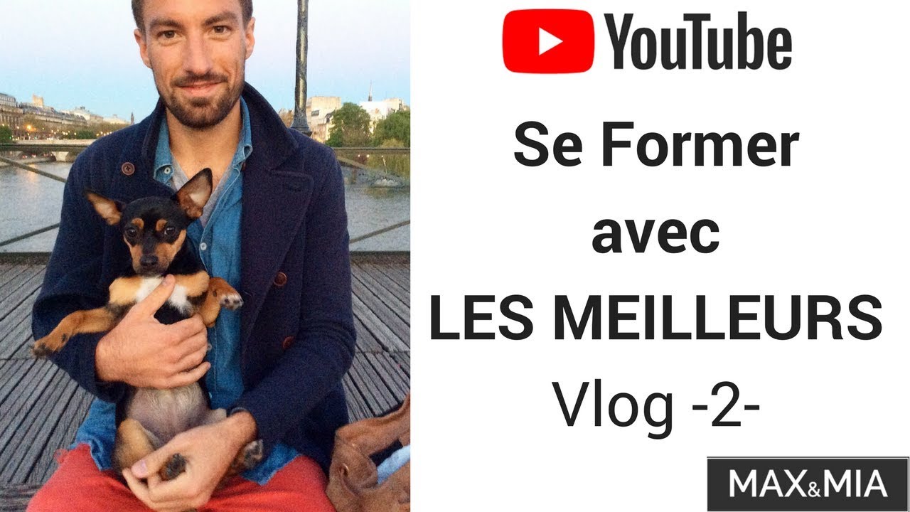 Apprendre et se former avec les MEILLEURS – Vlog 2