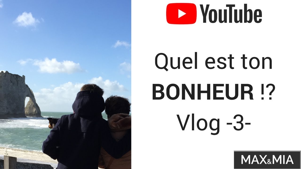 Quel est ton bonheur?